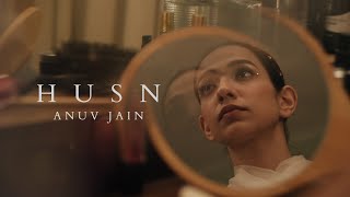 Anuv Jain  HUSN Official Video [upl. by Amery]