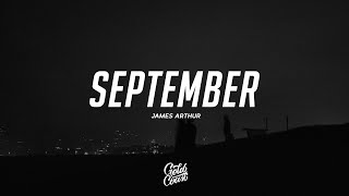 James Arthur  September Lyrics [upl. by Jerrine292]