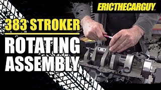 383 Stroker Rotating Assembly ETCGDadsTruck [upl. by Townsend]