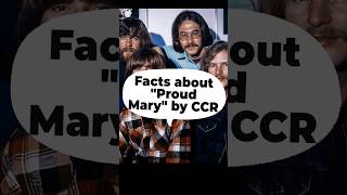 CCR  Proud Mary Facts [upl. by Pru]