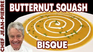 Butternut Squash Bisque Perfect Thanksgiving Soup  Chef JeanPierre [upl. by Nagah129]