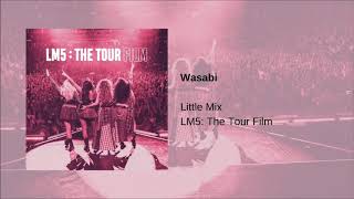 Little Mix  Wasabi LM5 The Tour Film [upl. by Eneleuqcaj]