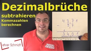 Dezimalbrüche subtrahieren  Kommazahlen subtrahieren  einfach erklärt  Lehrerschmidt [upl. by Meeharbi]