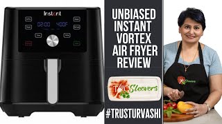 Unbiased Review of the Instant Pot Vortex Air Fryer  Pros and Cons [upl. by Alla]