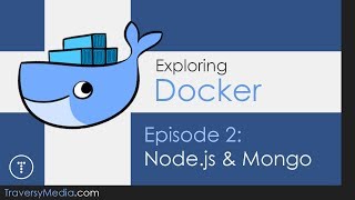 Exploring Docker 2  Docker Compose With Node amp MongoDB [upl. by Gilead]