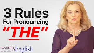 How to pronounce the article THE  3 rules Accurate English [upl. by Desai]