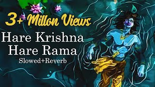 Hare Krishna Hare Rama  Slowed  Reverb  Mahamantra  New Version  Krishna Songs [upl. by Mureil]