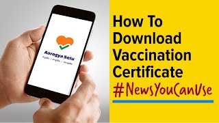 How to download Covid19 vaccination certificate from CoWIN Aarogya Setu app [upl. by Edrock131]