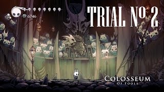 Hollow Knight Colloseum of Fools  Second Trial  Gameplay PC [upl. by Cresa204]