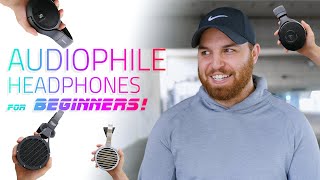 Audiophile Headphones For Beginners [upl. by Sager]