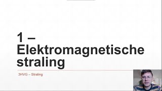 3HVG  Straling 1  Elektromagnetische straling [upl. by Anemolihp]