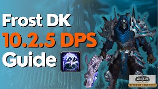 Frost Death Knight  DK 1025 Beginner Guide for Raiding amp M [upl. by Teddman808]