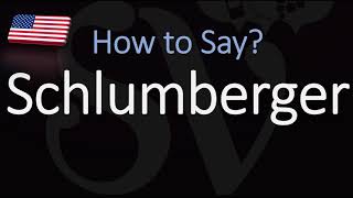 How to Pronounce Schlumberger CORRECTLY Meaning amp Pronunciation [upl. by Eimyaj]