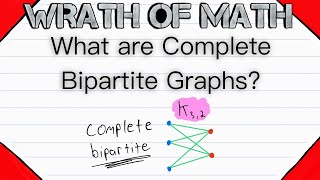 What are Complete Bipartite Graphs  Graph Theory Bipartite Graphs [upl. by Auqinahs]