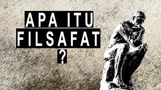 Apa itu Filsafat [upl. by Alwitt]