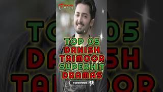 Top 5 Danish Taimoor Hit Pakistani Dramas [upl. by Assiroc781]