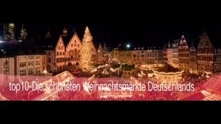 top10 Die schönsten Weihnachtsmärkte Deutschlands [upl. by Yuh]