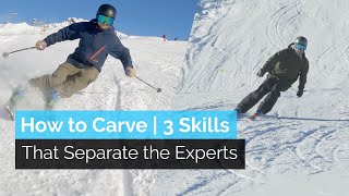 How to Carve on Skis  3 Skills That Separate the Experts From the Intermediate [upl. by Notaek]