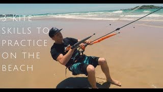 3 Kitesurfing Skills to Practice on the Beach Beginner lesson [upl. by Placido]