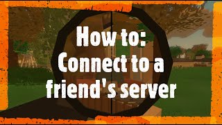 EASY How to join a friends dedicated Unturned server in less than 5 minutes 320130 [upl. by Eiramlatsyrc]