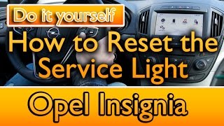 Opel Insignia Service light reset guide [upl. by Iaria]