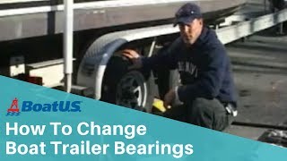 How To Replace Boat Trailer Bearings  BoatUS [upl. by Jacoby801]