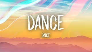 DNCE  DANCE Lyrics [upl. by Dlarrej336]