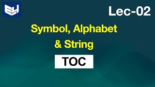 Symbol  Alphabet  String  basic Definations  TOC  Lec02  Bhanu Priya [upl. by Clardy686]