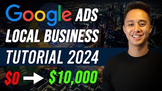 How To Run Google Ads For Local Businesses FULL TUTORIAL [upl. by Simdars]