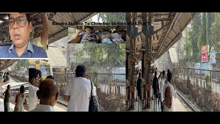 Bandra Station To Chembur Station Via Local Train [upl. by Hiltan]