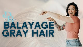 How To Balayage On Gray Hair [upl. by Odnomyar]