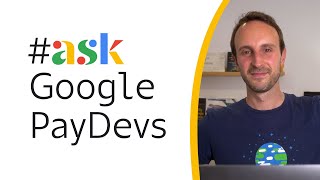 Integration tips with Google Pay AskGooglePayDevs [upl. by Quintin]