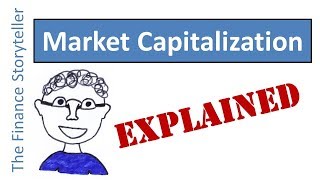 Market Capitalization explained [upl. by Atikam]