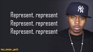 Nas  Represent Lyrics [upl. by Torre204]