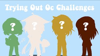 Trying some of the oc challenges Gacha [upl. by Maidie]