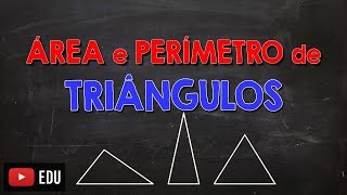 Como Calcular Área e Perímetro de Triângulos [upl. by Weslee480]