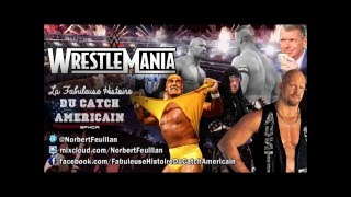 La Fabuleuse Histoire du Catch Américain  006 Wrestlemania [upl. by Zaneski]