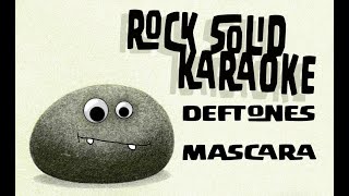 Deftones  Mascara karaoke [upl. by Lerej118]