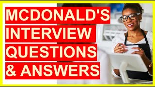 7 McDonalds INTERVIEW QUESTIONS amp Answers Become a McDonalds CREW MEMBER [upl. by Lectra]