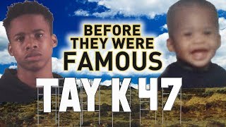 TAY K 47  Before They Were Famous  SoundCloud Rapper 2017 [upl. by Neiluj124]