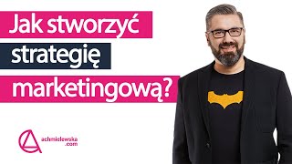 Jak stworzyć strategię marketingową  Paweł Tkaczyk [upl. by Blum]