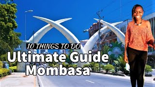 10 Things To Do In Mombasa Kenya  The Ultimate Guide By Liv Kenya [upl. by Donelu]