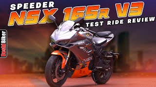 Speeder NSX 165R V3 Test Ride Review [upl. by Raamaj567]