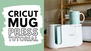 How to Use the Cricut Mug Press  Tutorial for Beginners 101 [upl. by Plossl]