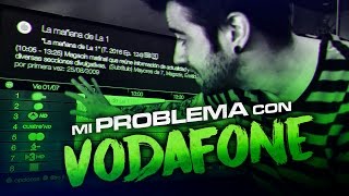 MI PROBLEMA CON VODAFONE [upl. by Leitao]