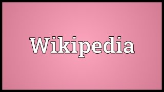 Wikipedia Meaning [upl. by Onilegna]