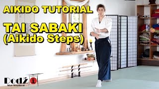 Aikido Tutorial Tai Sabaki  Aikido Steps [upl. by Elatan]