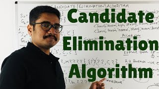 Machine Learning  Candidate Elimination Algorithm [upl. by Darleen]