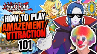 How to Play AMAZEMENTⱯTTRACTION  YuGiOh 101 [upl. by Oriole228]