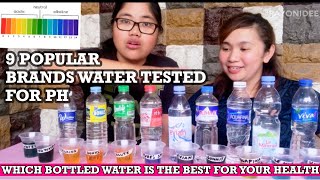 9 POPULAR BRANDS BOTTLED WATER TESTED FOR PH  ALKALINE ACIDIC WATER CHART [upl. by Bloxberg]